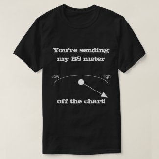 BS Meter Dark Color Novelty Shirt