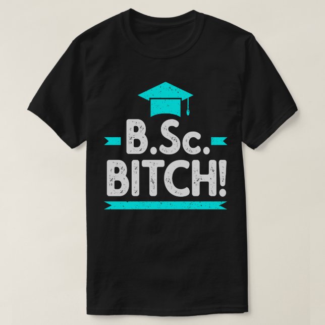 BSc funny Bachelor of Science Graduation T-Shirt (Design Front)