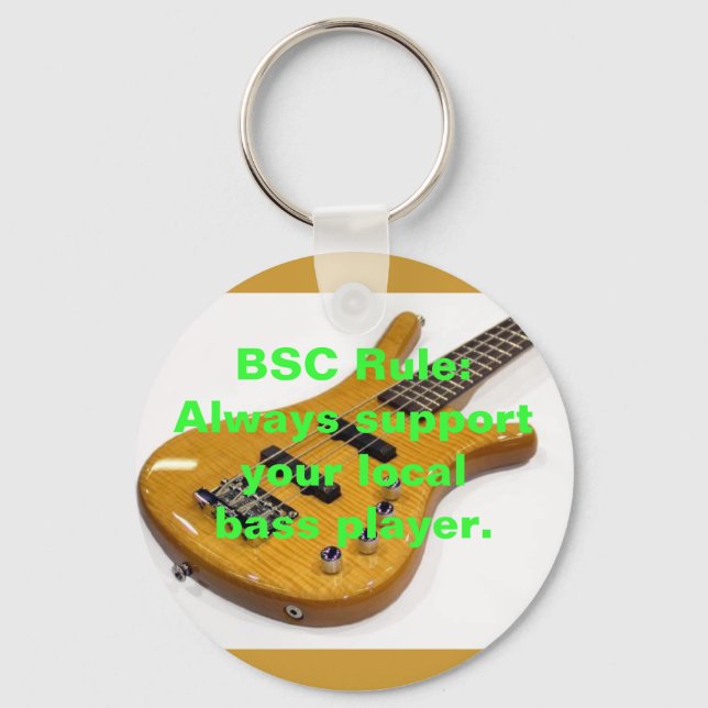 BSC Rule:Always supportyour localbass p... Keychain (Front)