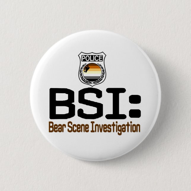 BSI:  Bear Scene Investigation Button (Front)