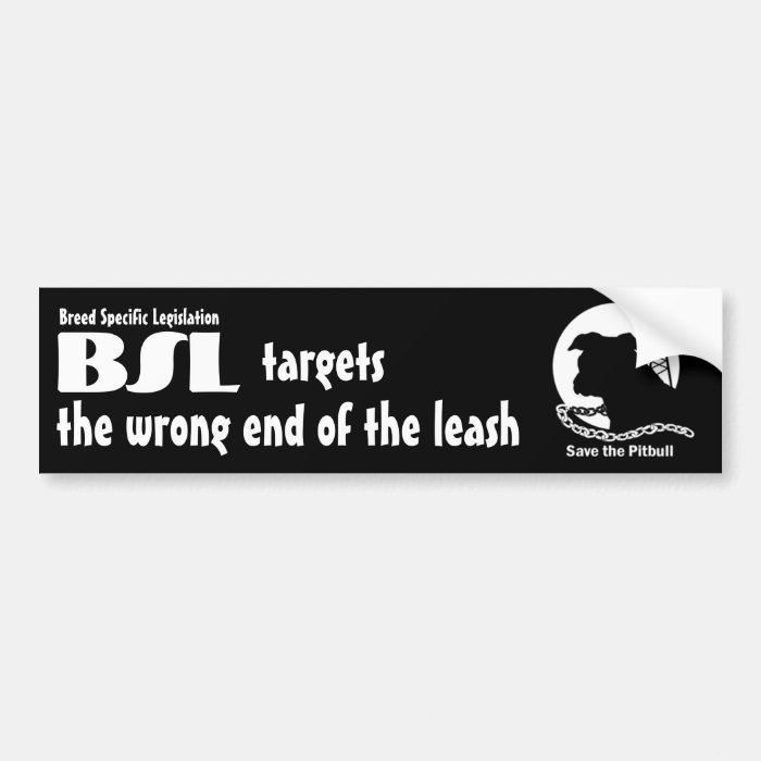 BSL Breed Specific Legislation, Save Pitbull Dog Bumper Sticker