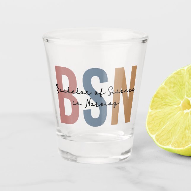 BSN Bachelor of Science in Nursing Graduation Shot Glass (Front)