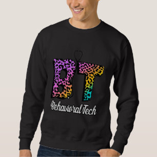 Bt Behavioral Tech Nurse's Day Nurse Week Nurse Wo Sweatshirt