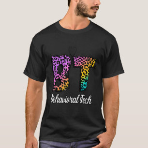 Bt Behavioral Tech Nurse's Day Nurse Week Nurse Wo T-Shirt