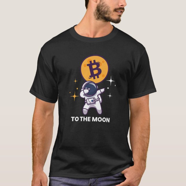 Btc Astronaut Inspired Bitcoin Moon Related Crypto T-Shirt (Front)