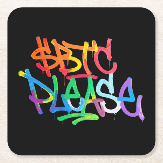 "$BTC Please" (Style 2) Square Paper Coaster (Front)