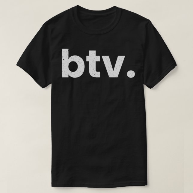 BTV Burlington Vermont Airport Code List BTV T-Shirt (Design Front)