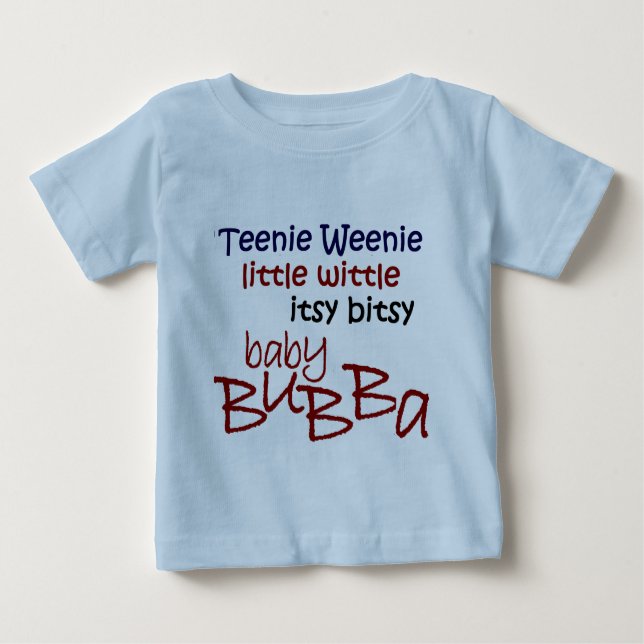 Bubba Baby Baby T-Shirt (Front)
