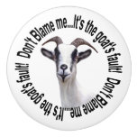 Bubba Goat Don&#39;t Blame me Ceramic Knob