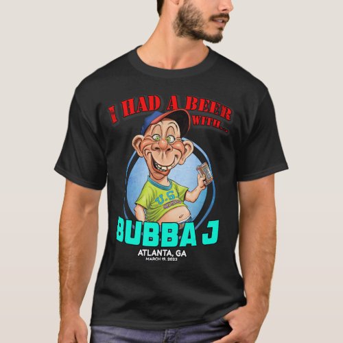 Bubba J Atlanta GA 2023 T_Shirt