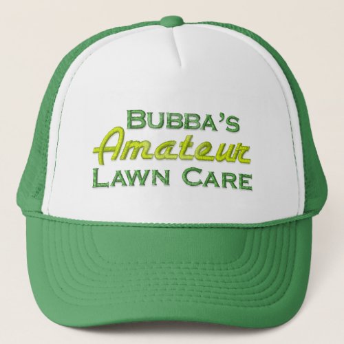 Bubba Lawn Care Trucker Hat