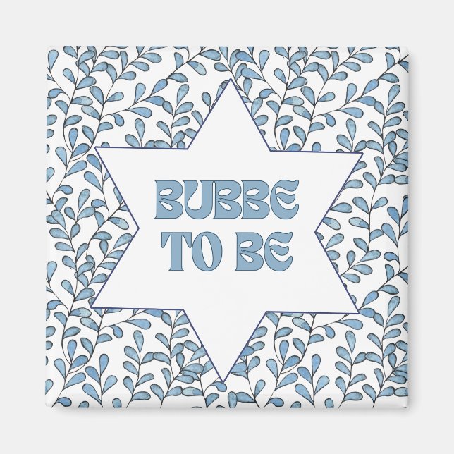 "Bubbe to Be" Funny New Grandma Modern Jewish Cute Magnet (Front)