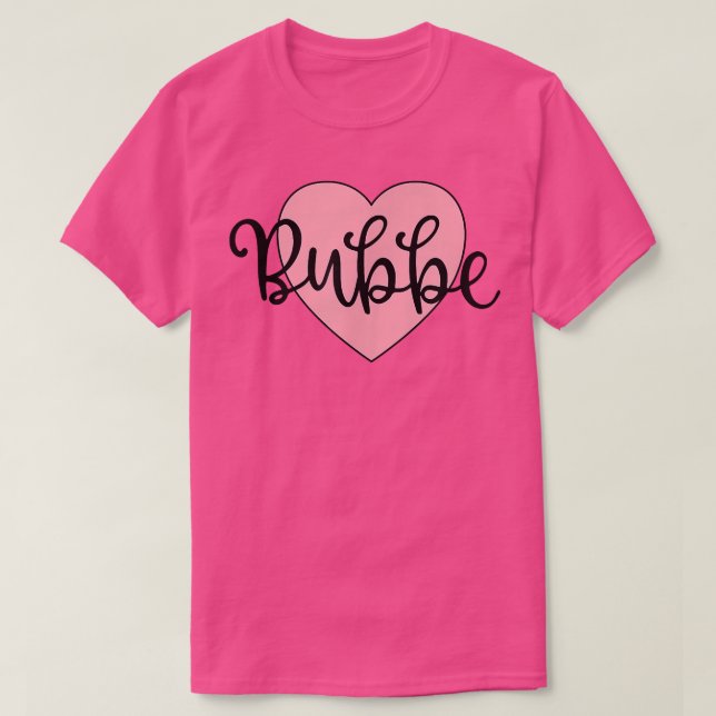 Bubbe Yiddish Grandma Grandmother Simple Pink Hear T-Shirt (Design Front)