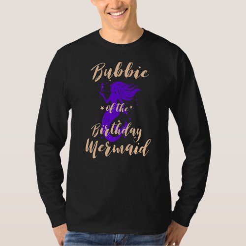 Bubbie of the Birthday Mermaid Daughter Bday Girl  T_Shirt