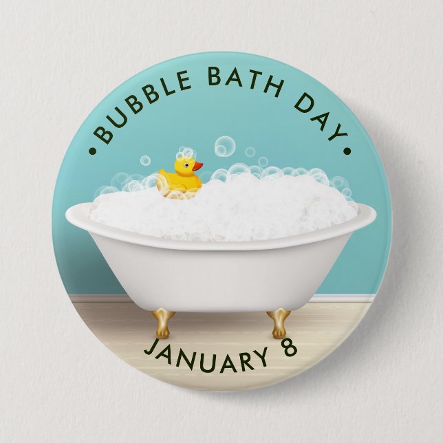 Bubble Bath Day, claw bathtub, rubber ducky Button (Front)