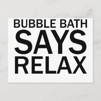 BUBBLE BATH SAYS RELAX Funny Bathtime T-Shirt Postcard