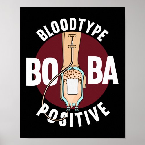 Bubble Bloodtype Boba Positive Tea Poster