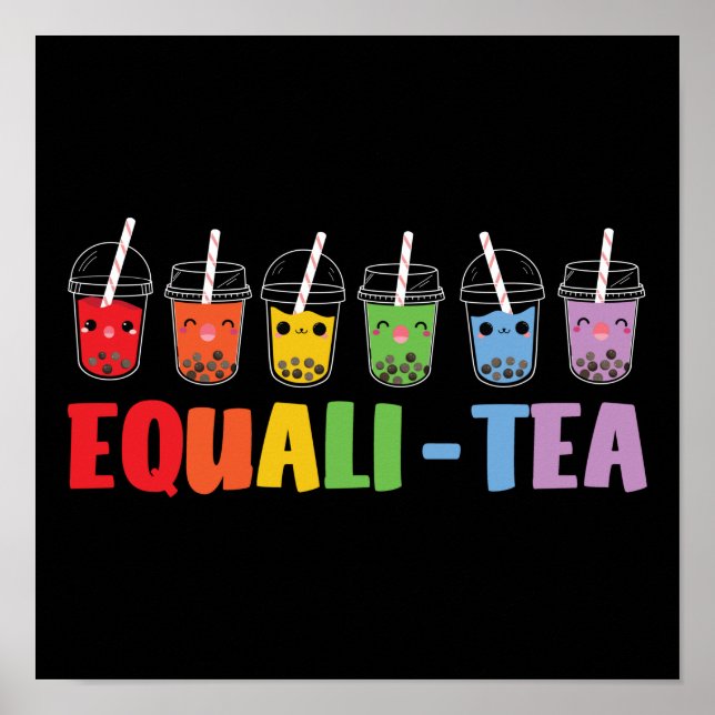 Bubble Boba Tea Equali-Tea LGBT Pride Rainbow Poster (Front)