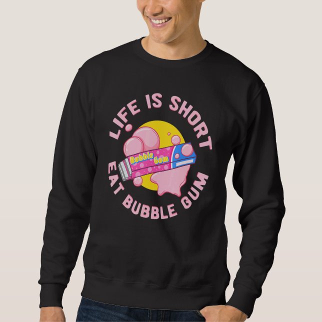 Bubble Gum Ball Gumball Chewing Gum Sweatshirt (Front)