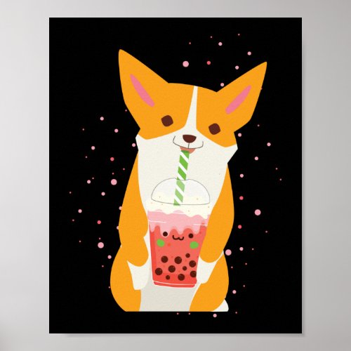 Bubble Kawaii Corgi Drinking Boba Tea Dog Poster