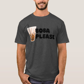 Bubble Tea Boba Please T-Shirt