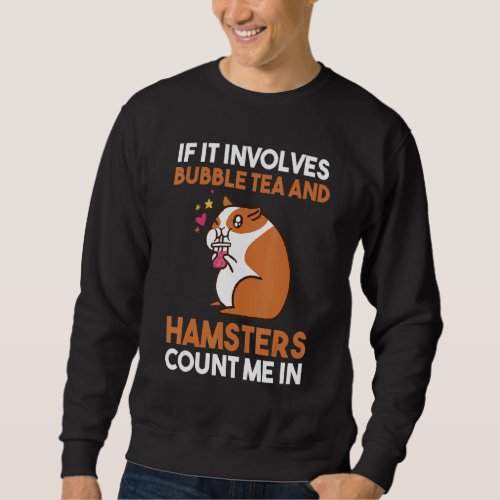 Bubble Tea Hamster Sweatshirt