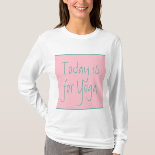 Bubblegum pink teal pretty yoga or your words T_Shirt