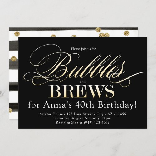 Bubbles and Brew Black and Gold Adult Birthday Invitation