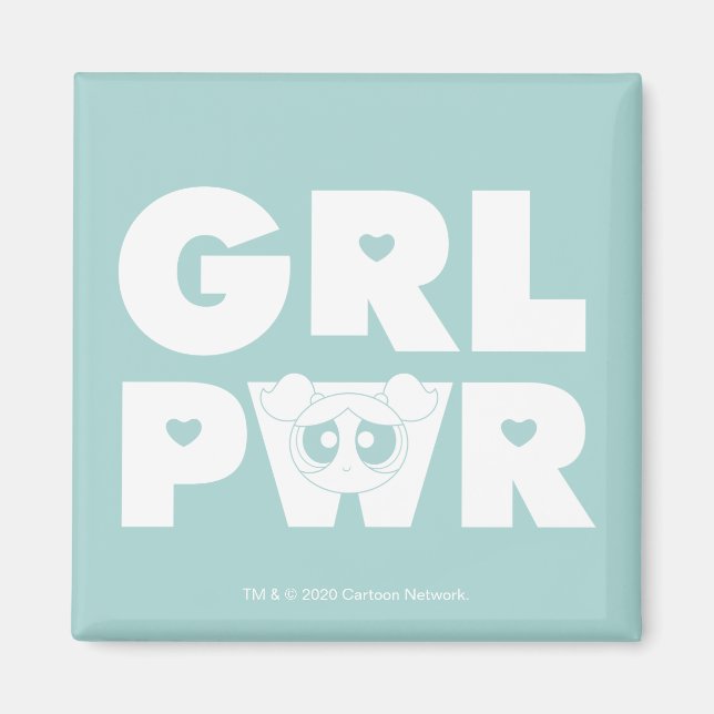 Bubbles: Girl Power Magnet (Front)