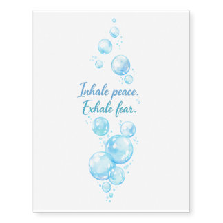 Bubbles Inhale Peace Exhale Fear Temporary Tattoos