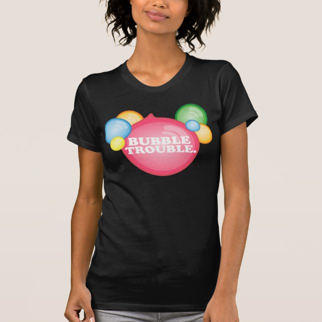bubbletrouble2 T-Shirt (Front)