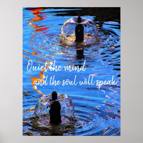 Bubbly Fountains Ripples Reflections Zen Quote Poster