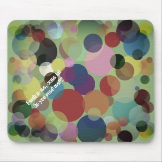 Bubbly Mouse Pad with Space Cadet Message