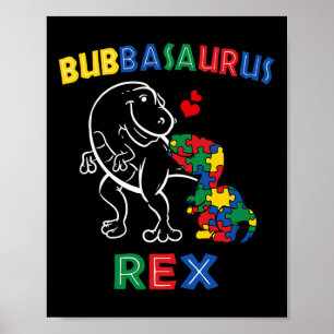 Bubbysaurus Autism Awareness Brother Dinosaur Sibl Poster