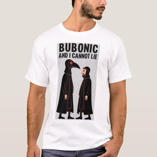 BUBONIC PLAGUET-Shirt T-Shirt (Front)