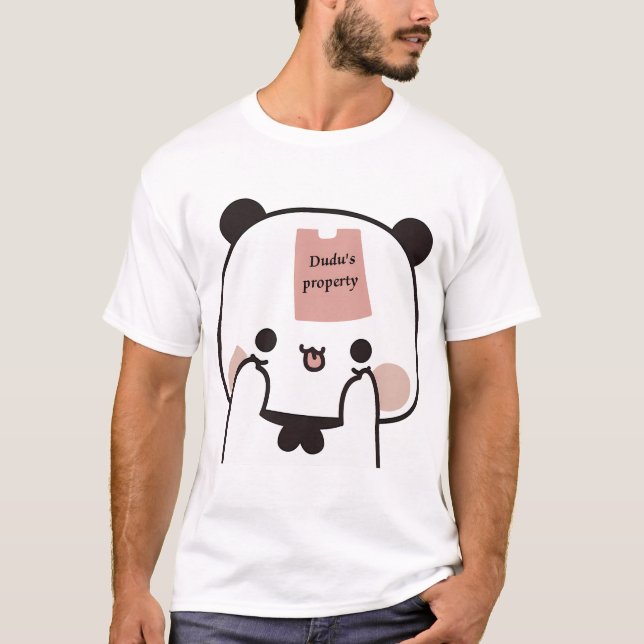 Bubu Panda Is Dudu Brownie Bearâ€™S Property Â¤Ï¸ T-Shirt (Front)