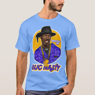 Buc Nasty Nastiest Hater Playa Haters Ball T-Shirt