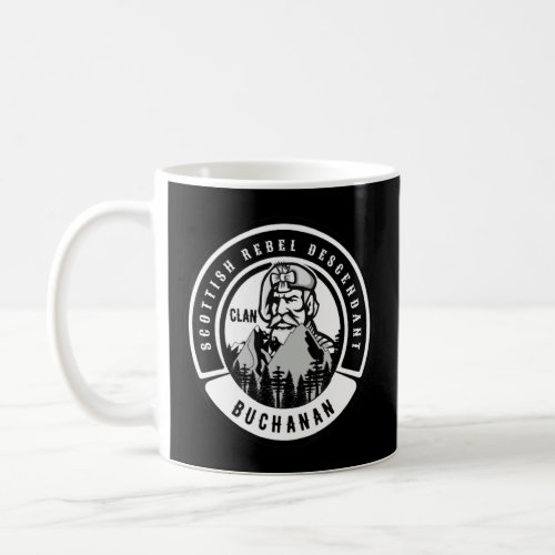 Buchanan Clan Scottish Highland Descendant  Coffee Mug