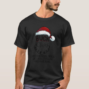 Buck Claus Awesome Happy New Santa Claus Christmas T-Shirt