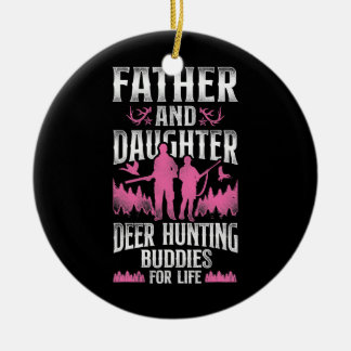 Buck Deer Hunting Hunter Father Dad Daughter Ceramic Ornament