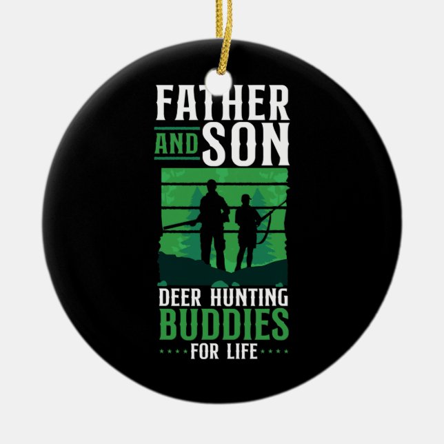 Buck Deer Hunting Hunter Father Dad Son Family Ceramic Ornament (Front)