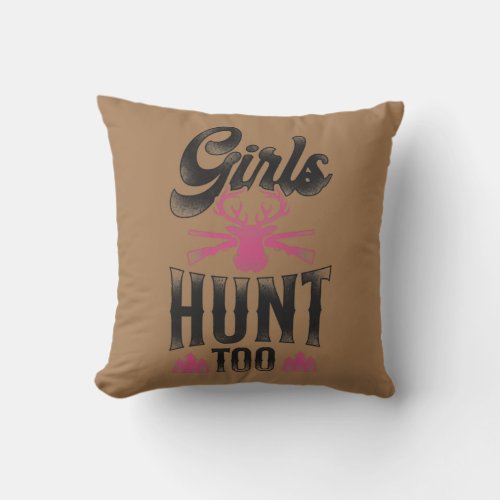 Buck Deer Hunting Hunter Girl Vintage Girls Hunt Throw Pillow