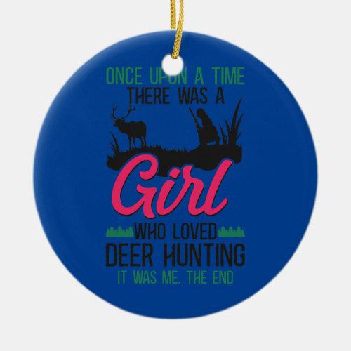Buck Deer Hunting Hunter Girl Vintage Once Upon A Ceramic Ornament