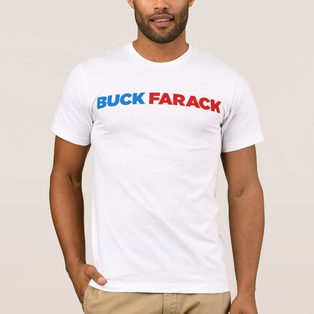 Buck Farack T-Shirt (Front)