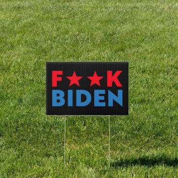 Buck Fiden funny anti Biden pro Trump Sign