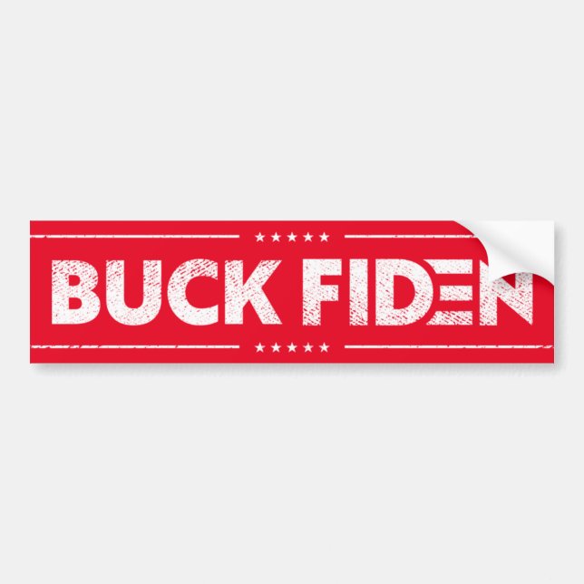 Buck Fiden funny anti joe Biden pro Trump  Bumper Sticker (Front)
