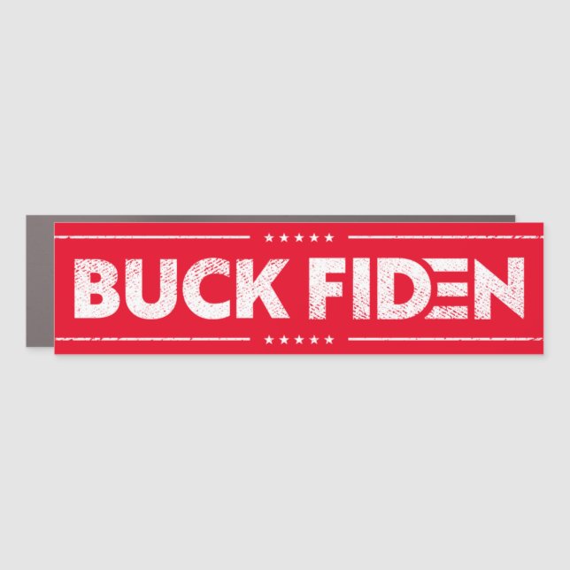 Buck Fiden funny anti joe Biden pro Trump  Car Magnet (Front)