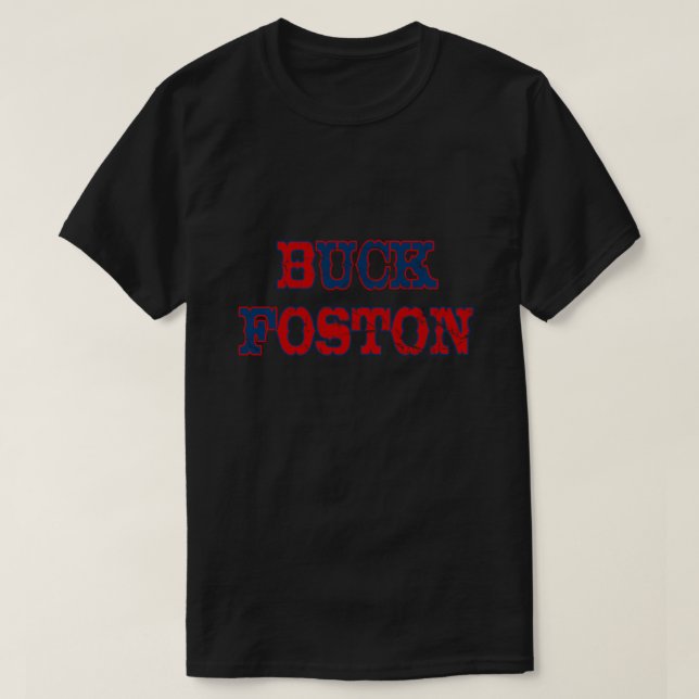 Buck Foston T-Shirt (Design Front)