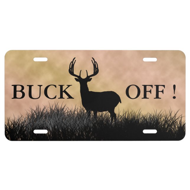Buck Off! Deer Silhouette Hunting Humor License Plate (Front)