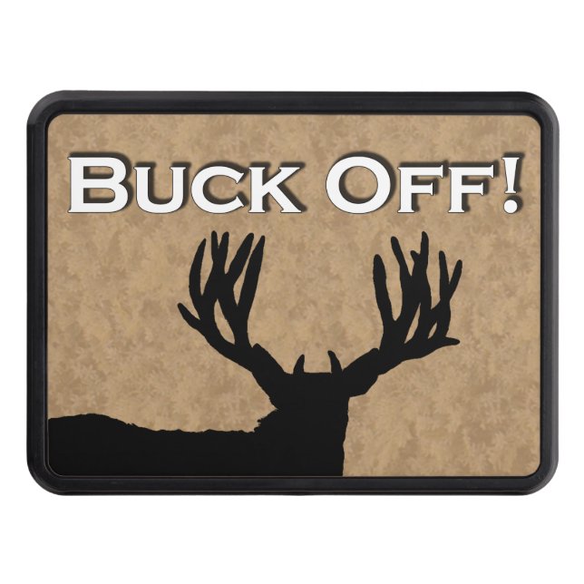 Buck Off Funny Deer Hunting Hitch Cover (Front)